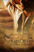 Sold to the Highest Bidder 1989132642 Book Cover