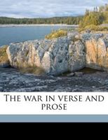 The war in verse and prose 1341521613 Book Cover