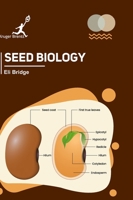 Seed Biology 1787152618 Book Cover