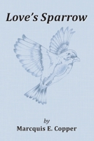 Loves Sparrow 1365731502 Book Cover