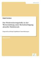 Das Modernisierungsrisiko in Der Wertermittlung Unter Berucksichtigung Aktueller Markttrends 3838679776 Book Cover