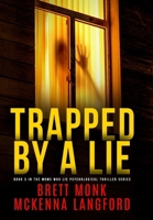 Trapped By A Lie 1965879055 Book Cover