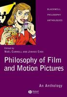 Philosophy of Film: An Anthology (Blackwell Philosophy Anthologies) 1405120274 Book Cover