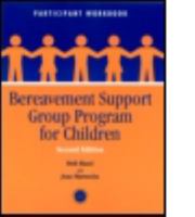 Bereavement Support Group Program for Children: Participant Workbook 1560328754 Book Cover