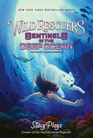 Wild Rescuers: Sentinels in the Deep Ocean 0062960776 Book Cover