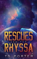 Rescues and the Rhyssa 1684311632 Book Cover