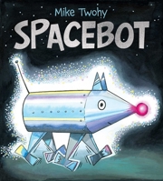 Spacebot 153444436X Book Cover