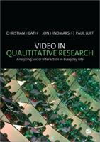 Video in Qualitative Research 1412929431 Book Cover