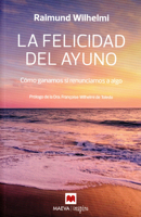 La Felicidad del Ayuno 8410260204 Book Cover
