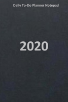 Daily To-Do Planner Notepad  2020: Journal and Notebook 1675857342 Book Cover