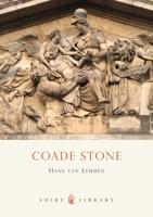 Coade Stone (Shire Library) 0747806446 Book Cover