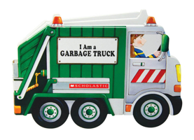I Am A Garbage Truck 0545079632 Book Cover