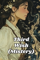 Third Wish volume Two (Mistery) B0DR35CGH1 Book Cover