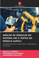 ANÁLISE DE MÓDULOS NO SISTEMA CNC E TESTES DO MÓDULO SoftPLC (Portuguese Edition) 6207641612 Book Cover