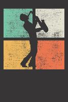 Notebook: Dot Grid Dotted 6x9 120 Pages Saxophone Jazz Music Sax Player Retro 1081998091 Book Cover