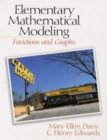 Elementary Mathematical Modeling: Functions and Graphs 0136154166 Book Cover