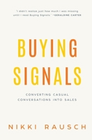 Buying Signals: How to Spot the Green Light and Increase Sales 1933750138 Book Cover