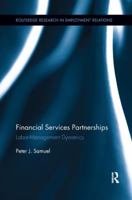 Financial Services Partnerships: Labor-Management Dynamics 1138617091 Book Cover