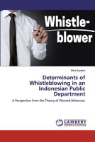 Determinants of Whistleblowing in an Indonesian Public Department 6200434018 Book Cover