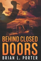 Behind Closed Doors 4867471356 Book Cover