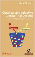 Classical and Adaptive Clinical Trial Designs Using ExpDesign Studio 0470276126 Book Cover