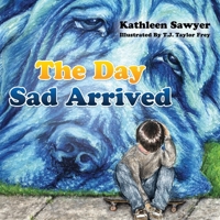 The Day Sad Arrived 1632329913 Book Cover