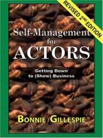 Self-Management for Actors: Getting Down to (Show) Business 0972301984 Book Cover