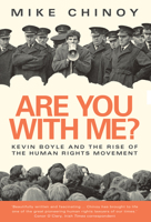 Are You With Me?: Kevin Boyle and the Human Rights Movement 1843517728 Book Cover