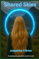 Shared Skies: Complete 1493797611 Book Cover