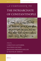 A Companion to the Patriarchate of Constantinople 9004424431 Book Cover