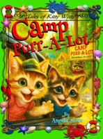 Tales of Kitty Witty : Camp Purr-A-Lot 1734430125 Book Cover