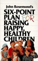 The New Six-Point Plan for Raising Happy, Healthy Children 0836228065 Book Cover