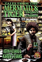 Tales From the Mermaid and Tiger: Engines of Change 195303408X Book Cover