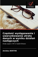 Częstośc występowania i uwarunkowania utraty danych w wyniku dzialań następczych 6203527920 Book Cover