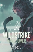 Wildstrike of Vancouver 02: Romance MM SF sur fond de hockey sur glace (French Edition) B0GRG53L96 Book Cover
