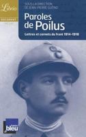 Paroles de Poilus: Lettres et carnets du front 1914-1918 2290335347 Book Cover