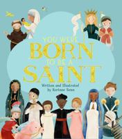 You Were Born to Be a Saint 1735450820 Book Cover