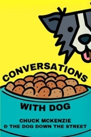 Conversations With Dog 1923391046 Book Cover