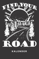 Kalender: Kalender | Notizkalender | Schreibkalender | Jahreskalender | Tageskalender | DIN A5 | ... Road | Wanderer | Wanderung (German Edition) 1675566224 Book Cover