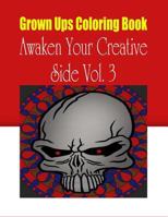Grown Ups Coloring Book Awaken Your Creative Side Vol. 3 Mandalas 1534746692 Book Cover