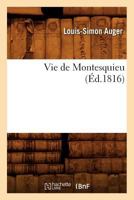 Vie de Montesquieu (Éd.1816) 2012776469 Book Cover