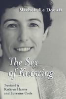 The Sex of Knowing 0415928605 Book Cover