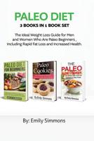 Paleo Diet: 3 Books in 1 Book Set: Lose Weight and Get Healthy with Delicious Paleo Recipes 9657019753 Book Cover