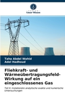 Fliehkraft- und Wärmeübertragungsfeld-Wirkung auf ein eingeschlossenes Gas 6203235172 Book Cover