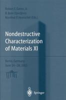 Nondestructive Characterization of Materials XI: Proceedings of the 11th International Symposium Berlin, Germany, June 24–28, 2002 3642624812 Book Cover