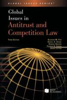 Fox, Crane, Gerard, Cheng, and Lotter's Global Issues in Antitrust and Competition Law, 3d 1685615120 Book Cover