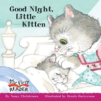Good Night, Little Kitten (My First Reader) 0516453548 Book Cover