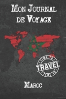Mon Journal de Voyage Maroc: 6x9 Carnet de voyage I Journal de voyage avec instructions, Checklists et Bucketlists, cadeau parfait pour votre s�jour � Maroc et pour chaque voyageur. 167396155X Book Cover