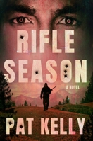 Rifle Season: A Thriller (1) (Mace Winters Series) 1668098202 Book Cover