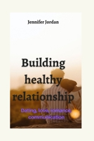 Building healthy relationship B0BKMHNJHK Book Cover